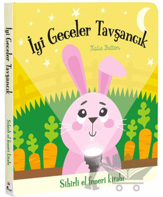 İyi Geceler Tavşancık – Sihirli El Feneri Kitabı