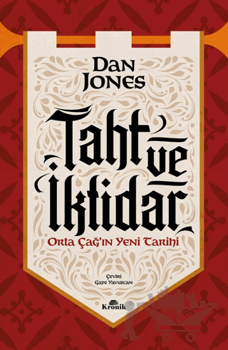 Taht ve İktidar Orta Çağ’ın Yeni Tarihi