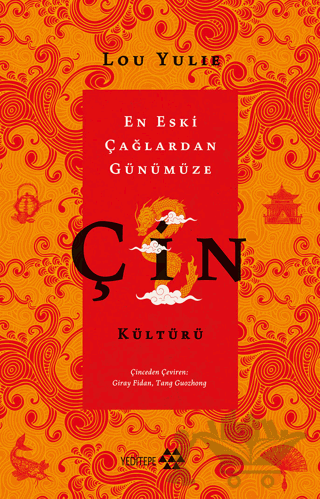 Çin Kültürü - En Eski Çağlardan Günümüze