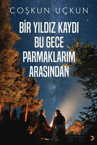 Bir Yıldız Kaydı Bu Gece Parmaklarım Arasından