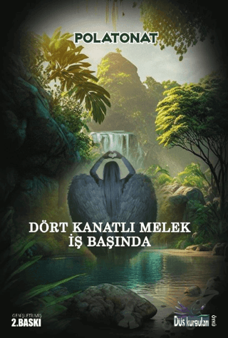 Dört Kanatlı Melek İş Başında