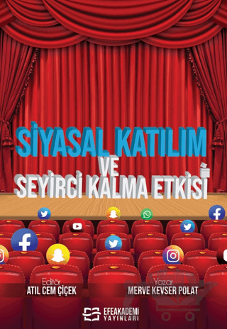 Siyasal Katılım ve Seyirci Kalma Etkisi