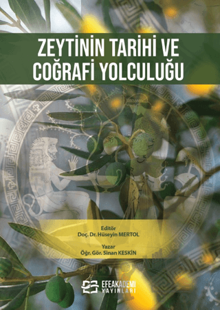 Zeytinin Tarihi ve Coğrafi Yolculuğu