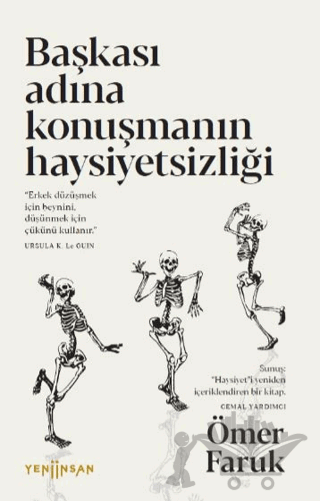Başkası Adına Konuşmanın Haysiyetsizliği