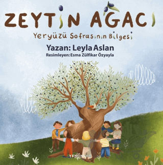 Zeytin Ağacı Yeryüzü Sofrasının Bilgesi