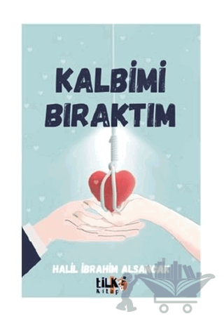 Kalbimi Bıraktım