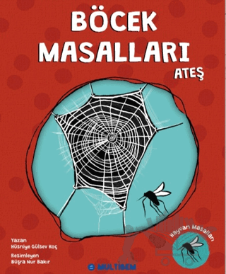 Böcek Masalları Ateş