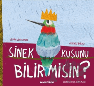 Sinek Kuşunu Bilir Misin?