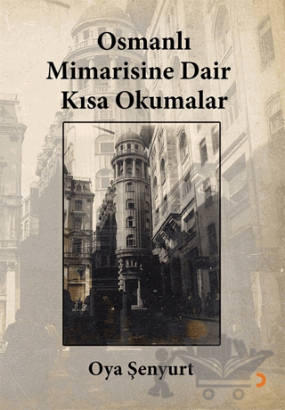 Osmanlı Mimarisine Dair Kısa Okumalar