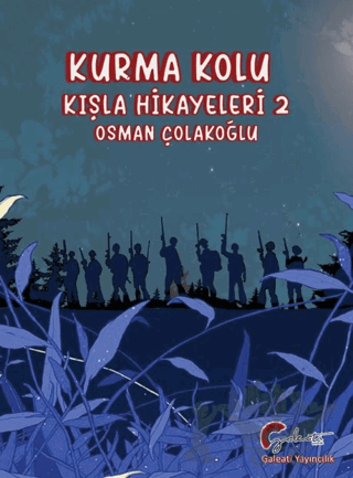 Kurma Kolu, Kışla Hikayeleri 2