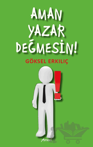 Aman Yazar Değmesin