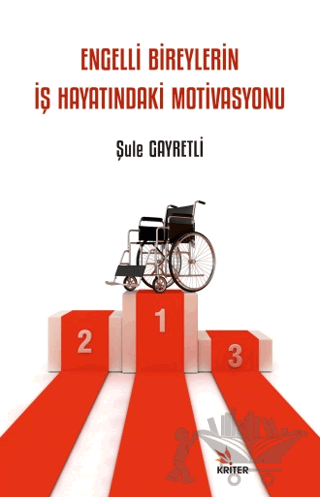 Engelli Bireylerin İş Hayatındaki Motivasyonu