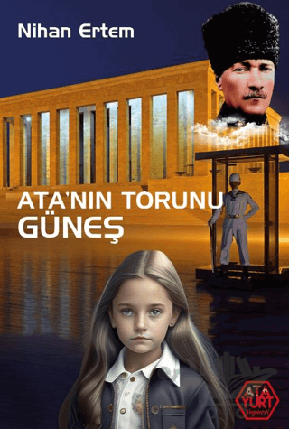 Ata’nın Torunu Güneş