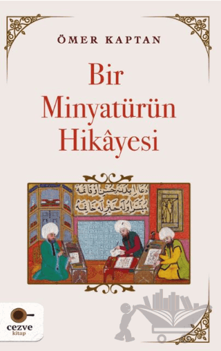 Bir Minyatürün Hikayesi