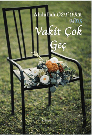 Vakit Çok Geç