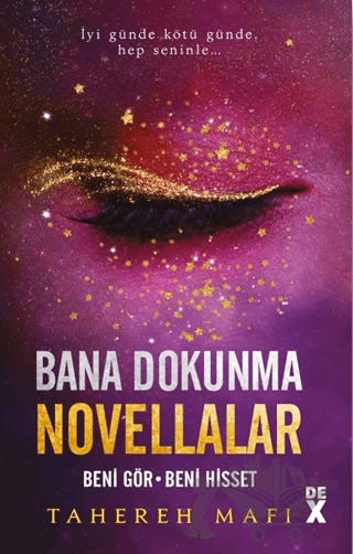 Bana Dokunma Novellalar 2: Beni Gör - Beni Hisset