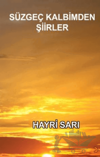 Süzgeç Kalbimden Şiirler