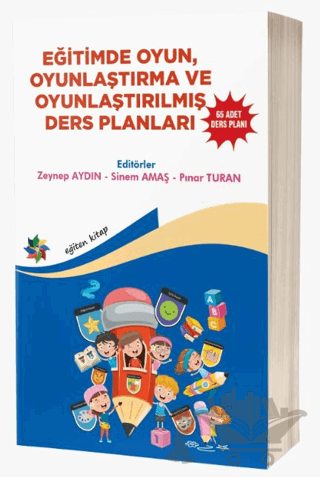 Eğitimde Oyun, Oyunlaştırma Ve Oyunlaştırılmış Ders Planları ''65 Adet Ders Planı''
