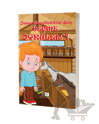 Ömer Seyfettin’den Seçme Öyküler - 1