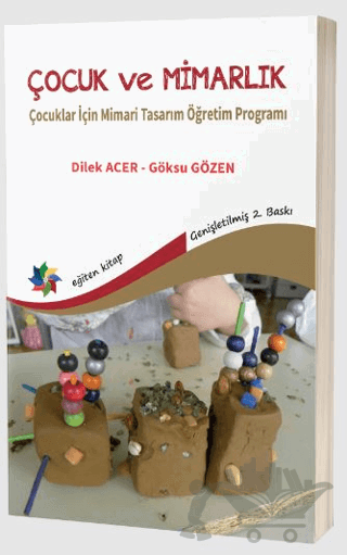 Çocuk ve Mimarlık: Çocuklar İçin Mimari Tasarım Öğretim Programı