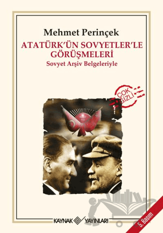 Atatürk’ün Sovyetler’le Görüşmeleri
