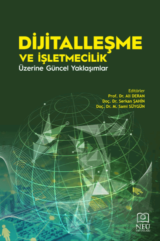 Dijitalleşme ve İşletmecilik Üzerine Güncel Yaklaşımlar