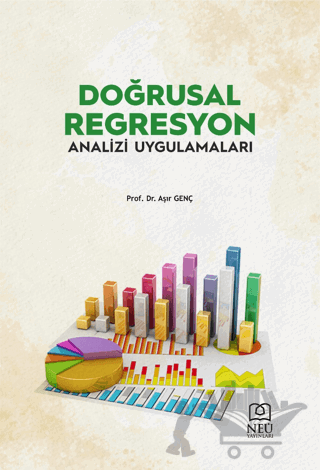Doğrusal Regresyon Analizi ve Uygulamaları