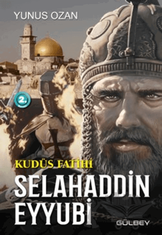 Kudüs Fatihi Selahaddin Eyyubi