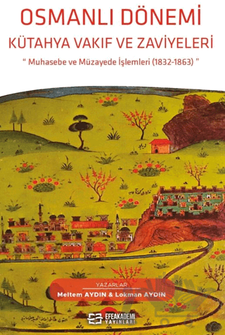 Osmanlı Dönemi Kütahya Vakıf Ve Zaviyeleri
