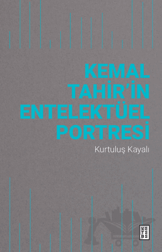 Kemal Tahir’in Entelektüel Portresi