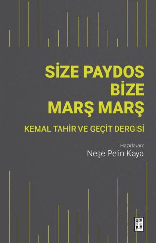Size Paydos Bize Marş Marş