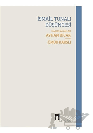 İsmail Tunalı Düşüncesi