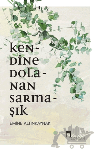 Kendine Dolanan Sarmaşık