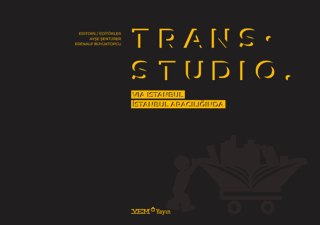 Trans. Studio: Via Istanbul / İstanbul Aracılığında
