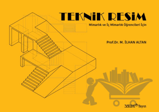 Mimarlık ve İç Mimarlık Öğrencileri İçin Teknik Resim