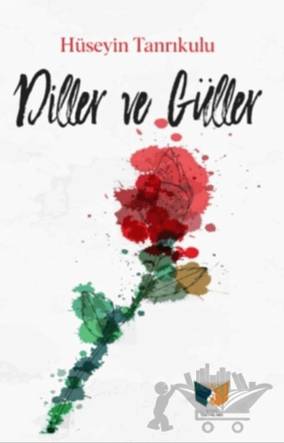 Diller ve Güller