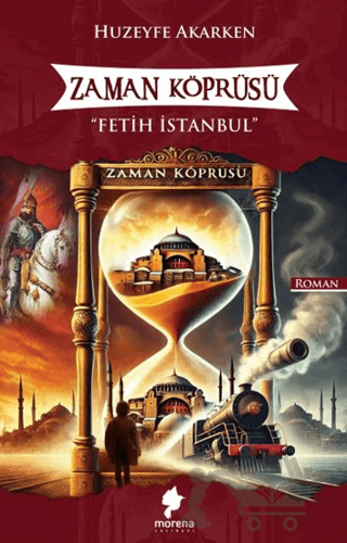 Zaman Köprüsü - Fetih İstanbul