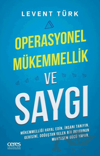 Operasyonel Mükemmellik ve Saygı