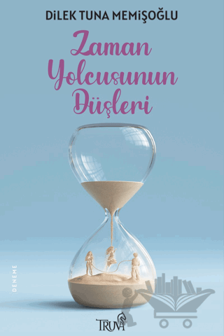 Zaman Yolcusunun Düşleri
