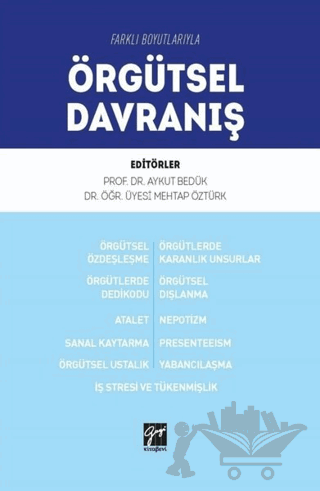 Farklı Boyutlarıyla Örgütsel Davranış