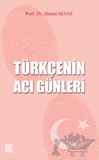 Türkçenin Acı Günleri