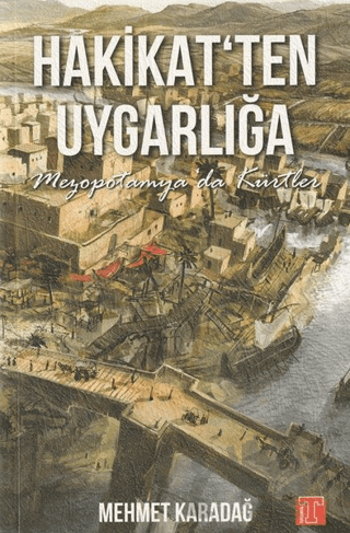 Hakikat'ten Uygarlığa