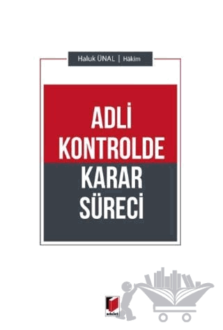 Adli Kontrolde Karar Süreci