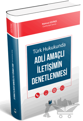 Türk Hukukunda Adli Amaçlı İletişimin Denetlenmesi
