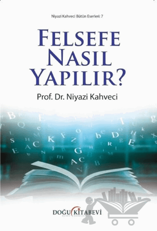 Felsefe Nasıl Yapılır?