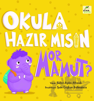 Okula Hazır mısın Mor Mamut?