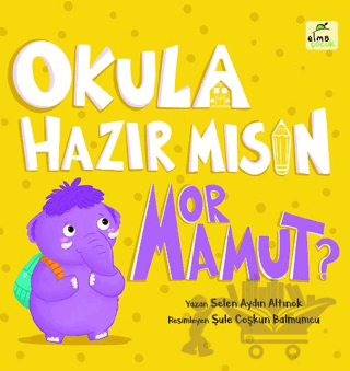 Okula Hazır mısın Mor Mamut?