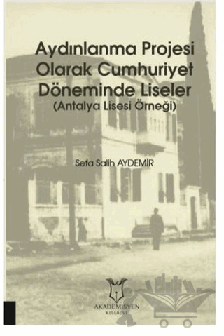 Aydınlanma Projesi Olarak Cumhuriyet Döneminde Liseler