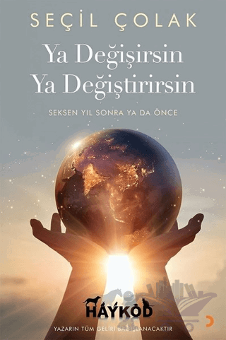 Ya Değişirsin Ya Değiştirirsin