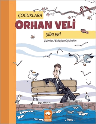 Çocuklara Orhan Veli Şiirleri
